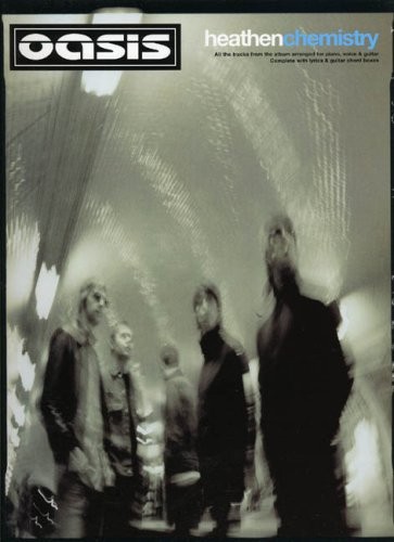 Oasis heathen chemistry - oasis:,