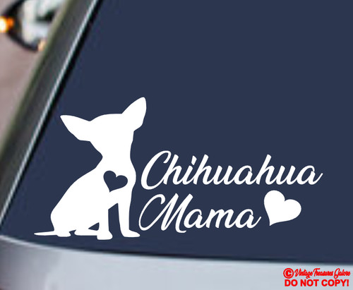 Chihuahua mama vinyl - chihuahua, decal
