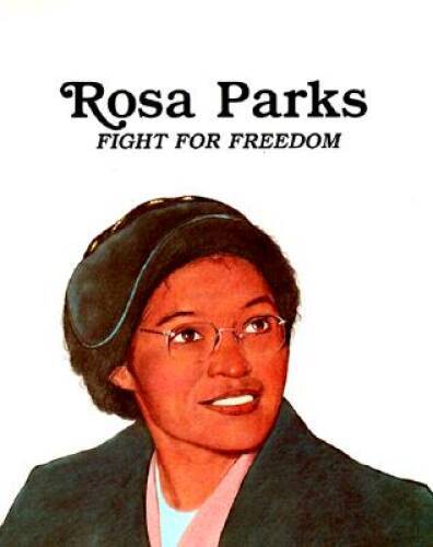 Rosa parks fight - for, freedom