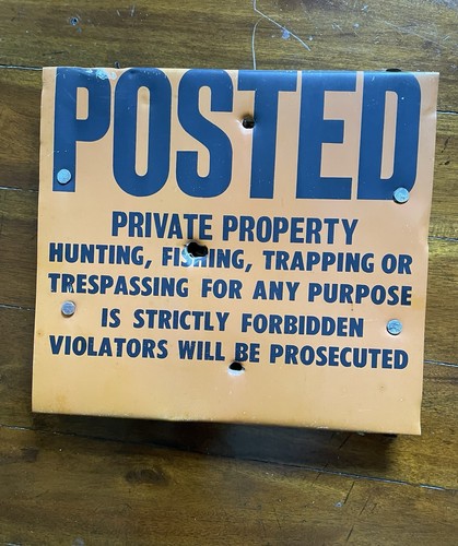 Vintage posted hunt fish - no,