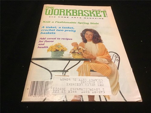 Workbasket magazine march 1982 - workbasket,