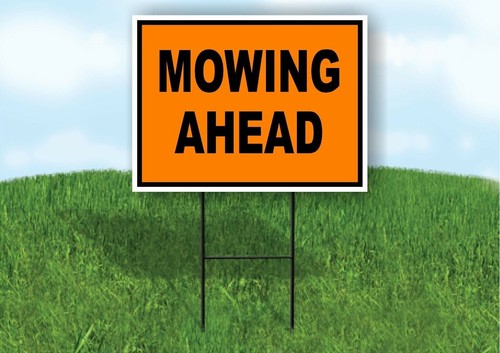 Mowing ahead construction - ahead,