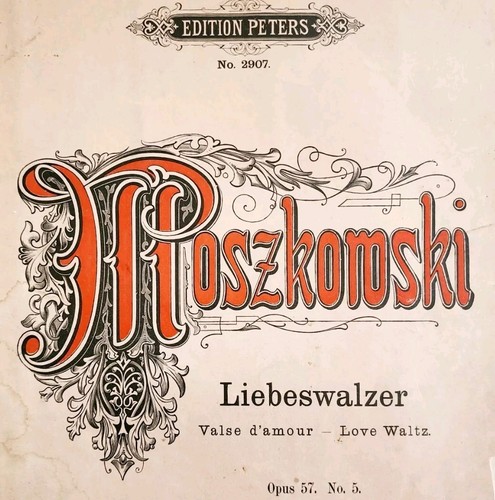 1896 moszkowski liebeswalzer - moszkowski,