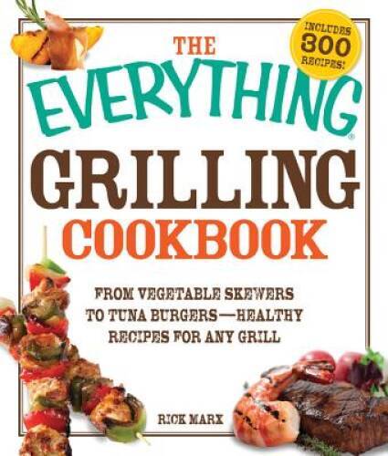 The everything grilling - the,
