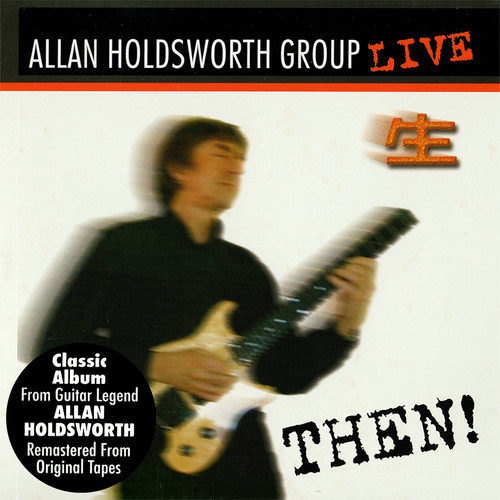Allan holdsworth then live - ~, then!