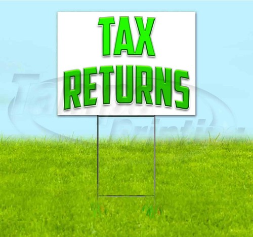 Tax returns 18x24 - yard, sign