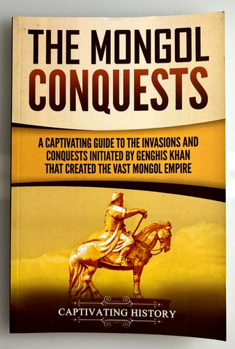 The mongol conquests - mongol,