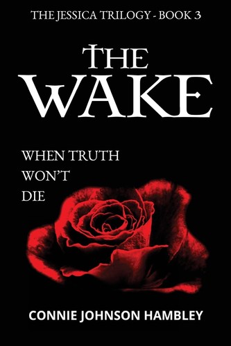 The wake when - truth, won't