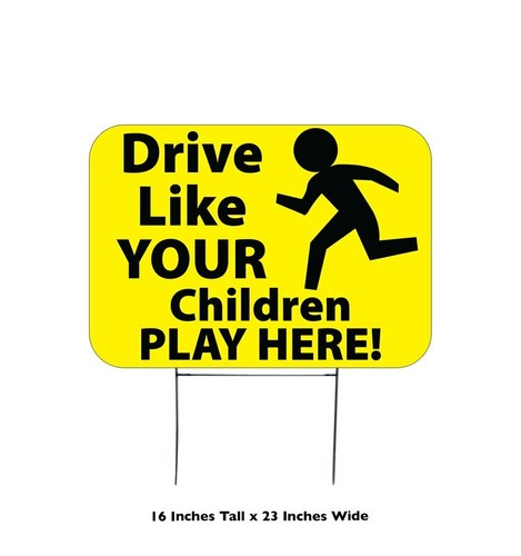 Drive like your children - like,