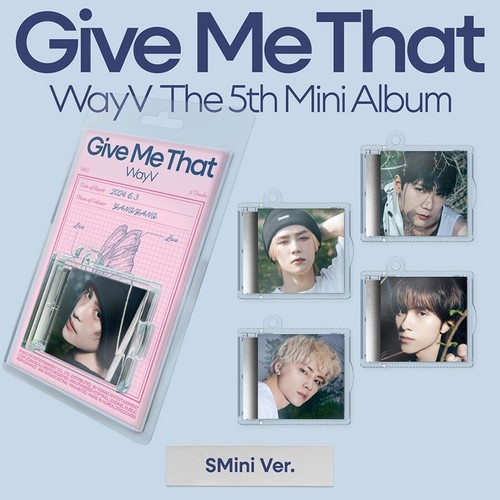 Wayv give that - me, mini