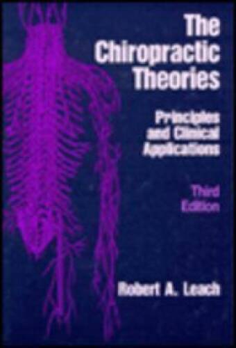 Chiropractic theories - chiropractic,