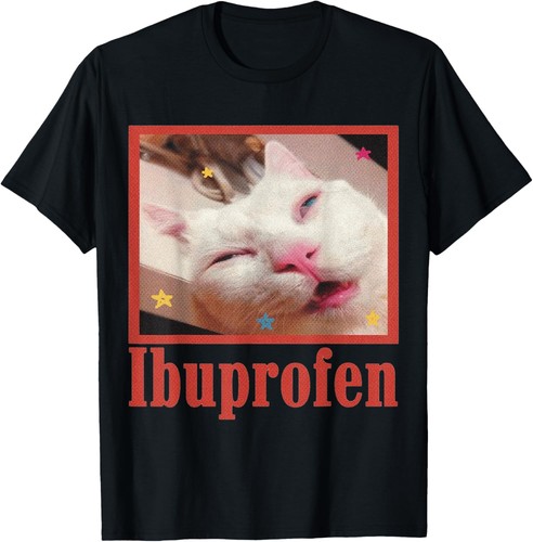 Ibuprofen cat meme shirt - ibuprofen,
