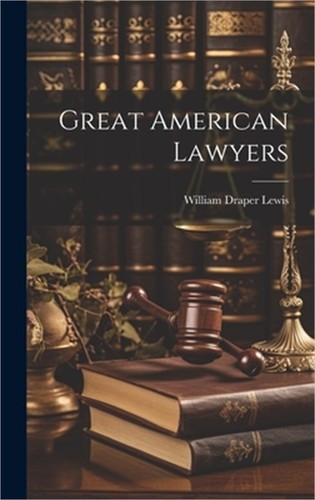 Great american lawyers - american,