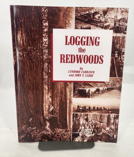 Logging the redwoods - logging,