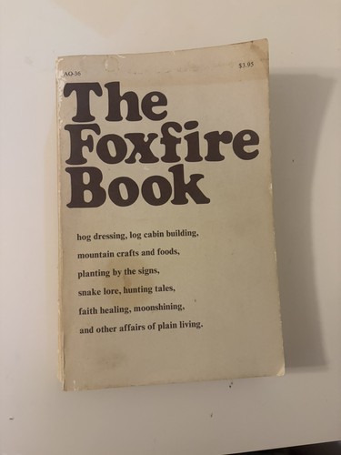 The foxfire book eliot - by,