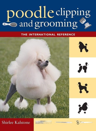 Poodle clipping and grooming - and,