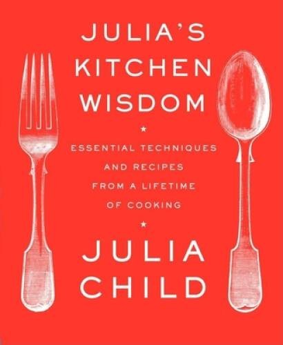 Julia kitchen wisdom - julia's,