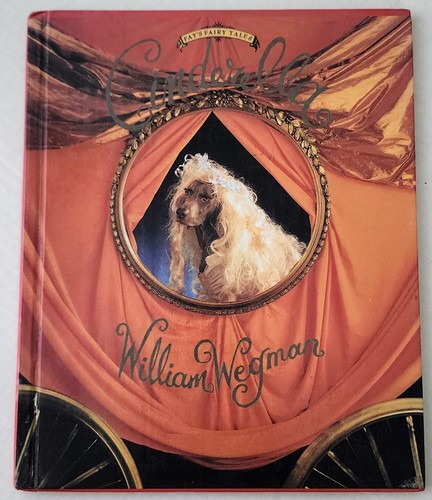 William wegman cinderella - william,