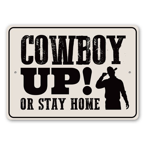 Cowboy stay home - up!,
