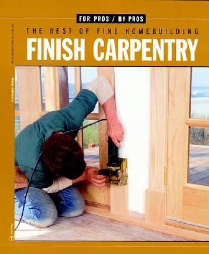 Finish carpentry for - carpentry, pros