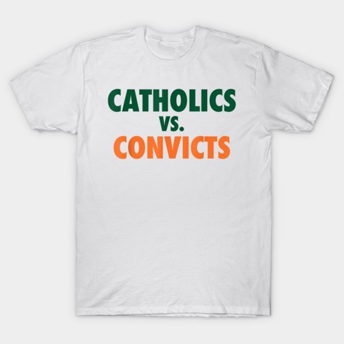 Classic catholics convicts - catholics, vs