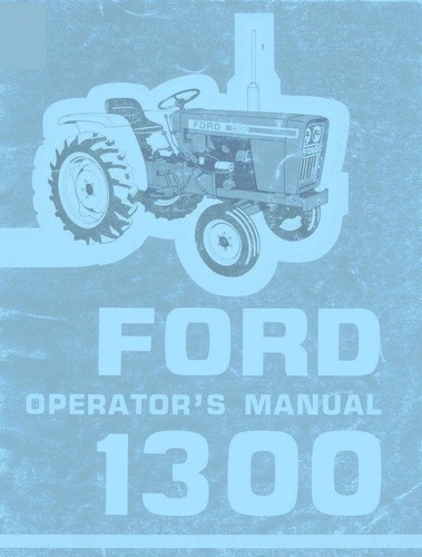Ford 1300 tractor operators - 1300,