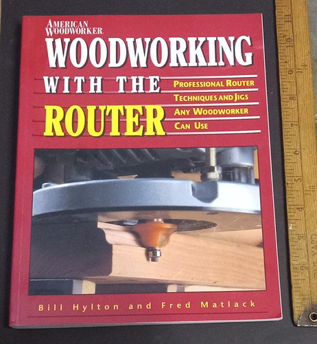 Woodworking with the - , router