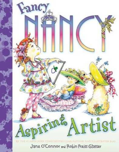 Fancy nancy aspiring artist - fancy, nancy: