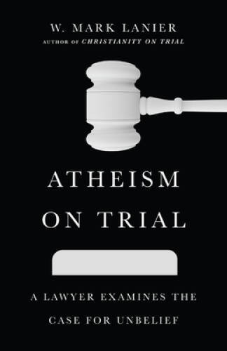 Atheism trial a - trial:,