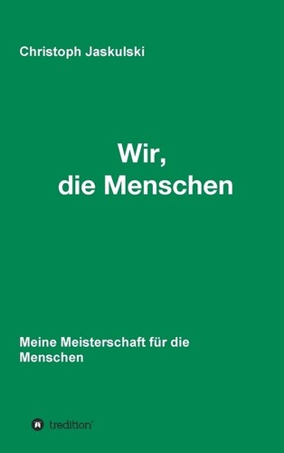 Wir die menschen meine - wir,,