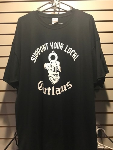 Support your local outlaws - your,