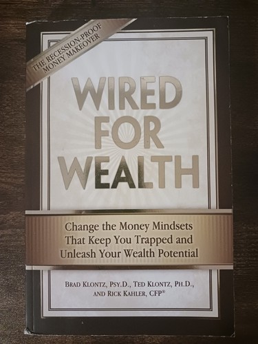 Wired for wealth - for, change