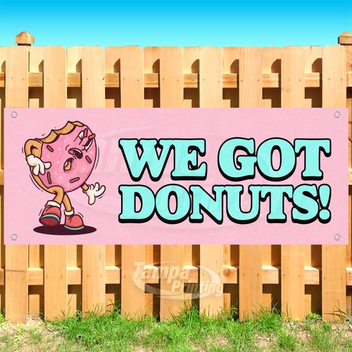 Got donuts advertising food - we,