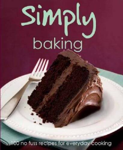 Simply baking hardcover by - simply,