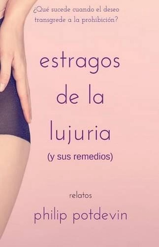Estragos lujuria y sus - de,