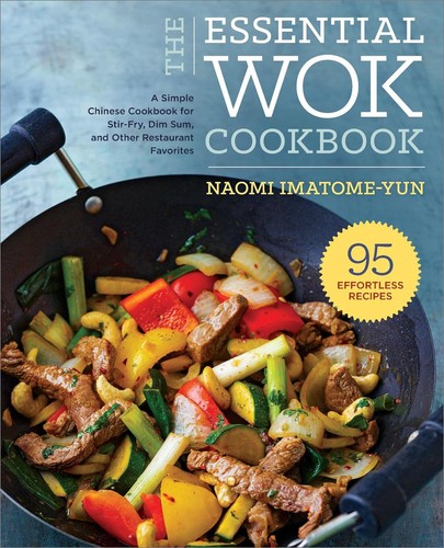 The essential wok cookbook - wok, a
