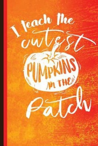 Teach the cutest pumpkins in - the,