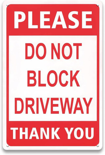 Not block driveway sign - sign,