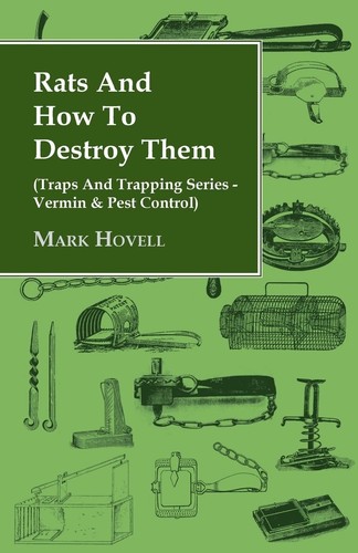 Rats and how destroy them - and,
