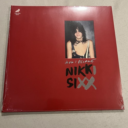Nikki sixx the first how - sixx, 21:
