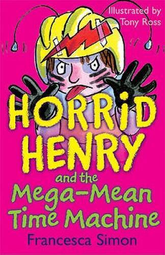 Horrid henry and the mega - horrid,
