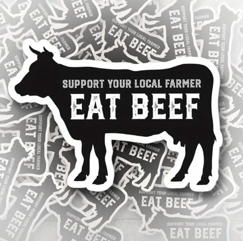 Eat beef support your local - beef,