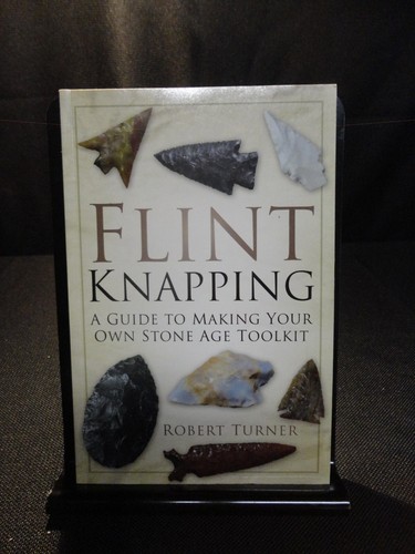 Flint knapping guide to - flint, a