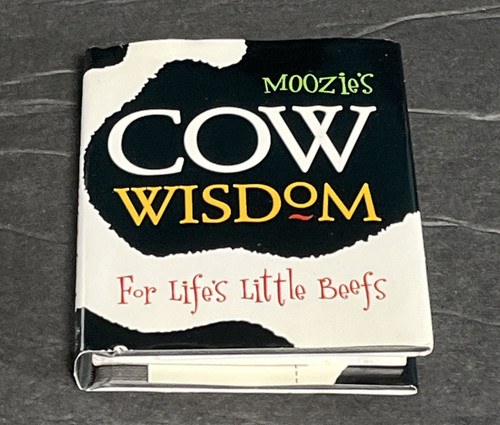 Moozie cow wisdom - wisdom, for