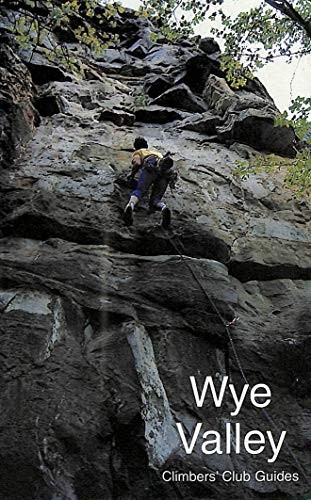Wye valley climbers club - valley,