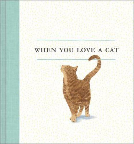When you love cat a - when,