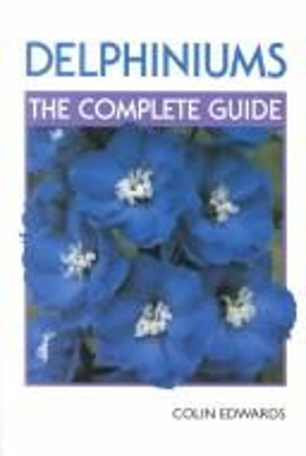 Delphiniums the complete - the,